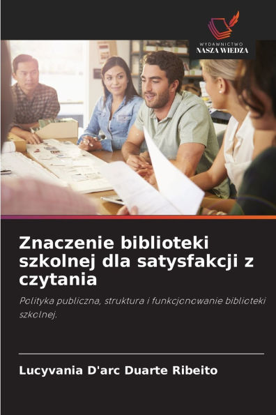 Znaczenie biblioteki szkolnej dla satysfakcji z czytania
