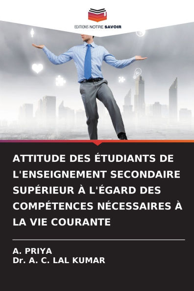 Attitude Des ï¿½tudiants de l'Enseignement Secondaire Supï¿½rieur ï¿½ l'ï¿½gard Des Compï¿½tences Nï¿½cessaires ï¿½ La Vie Courante