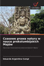 Czasowe prawa natury w nauce prekolumbijskich Majï¿½w