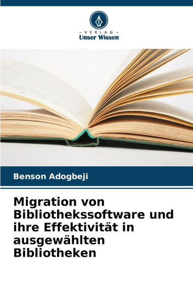 Migration von Bibliothekssoftware und ihre Effektivitï¿½t in ausgewï¿½hlten Bibliotheken