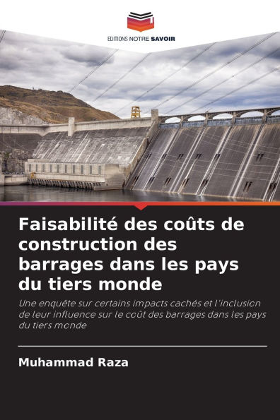Faisabilitï¿½ des coï¿½ts de construction des barrages dans les pays du tiers monde