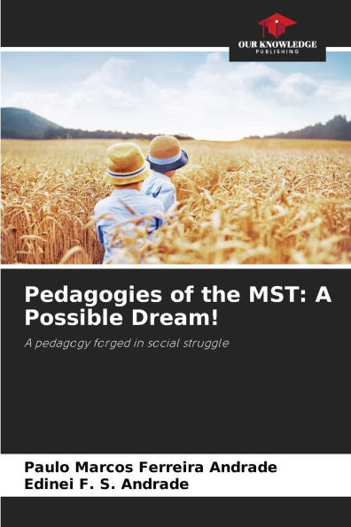 Pedagogies of the MST: A Possible Dream!