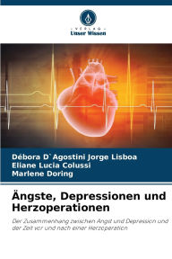 Title: ï¿½ngste, Depressionen und Herzoperationen, Author: Dïbora D`agostini Jorge Lisboa
