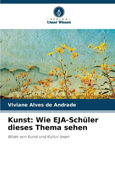Kunst: Wie EJA-Schï¿½ler dieses Thema sehen