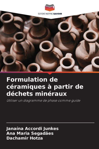 Formulation de cï¿½ramiques ï¿½ partir de dï¿½chets minï¿½raux