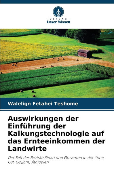 Auswirkungen der Einfï¿½hrung der Kalkungstechnologie auf das Ernteeinkommen der Landwirte