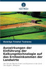 Auswirkungen der Einfï¿½hrung der Kalkungstechnologie auf das Ernteeinkommen der Landwirte