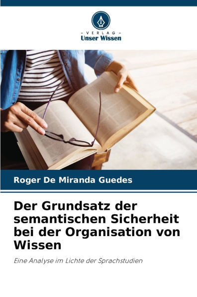 Der Grundsatz der semantischen Sicherheit bei der Organisation von Wissen