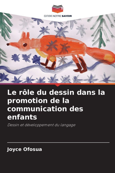 Le rï¿½le du dessin dans la promotion de la communication des enfants