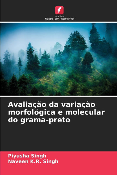 Avaliaï¿½ï¿½o da variaï¿½ï¿½o morfolï¿½gica e molecular do grama-preto