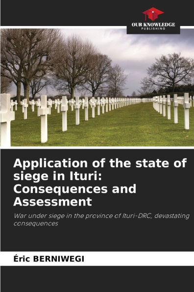 Application of the state of siege in Ituri: Consequences and Assessment