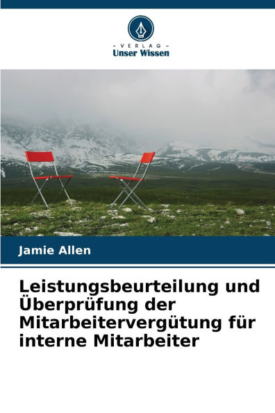 Leistungsbeurteilung und ï¿½berprï¿½fung der Mitarbeitervergï¿½tung fï¿½r interne Mitarbeiter