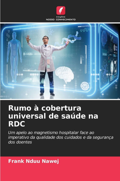 Rumo ï¿½ cobertura universal de saï¿½de na RDC