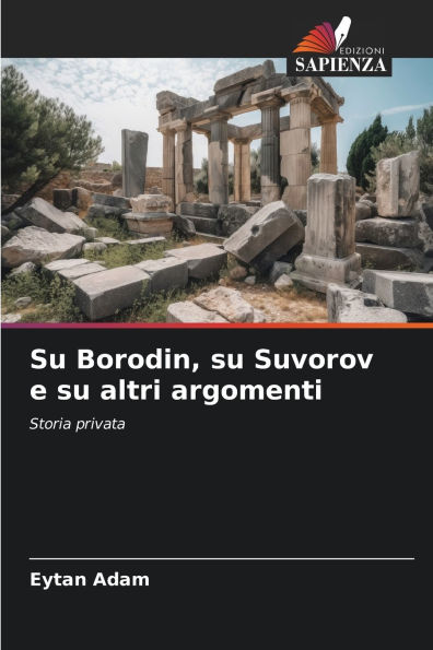Su Borodin, su Suvorov e su altri argomenti