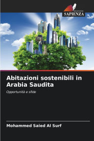 Title: Abitazioni sostenibili in Arabia Saudita, Author: Mohammed Saied Al Surf