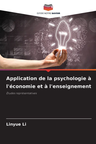 Application de la psychologie ï¿½ l'ï¿½conomie et ï¿½ l'enseignement