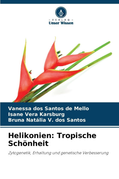 Helikonien: Tropische Schï¿½nheit