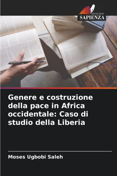 Genere e costruzione della pace in Africa occidentale: Caso di studio della Liberia