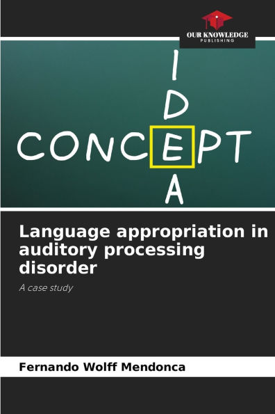 Language appropriation in auditory processing disorder