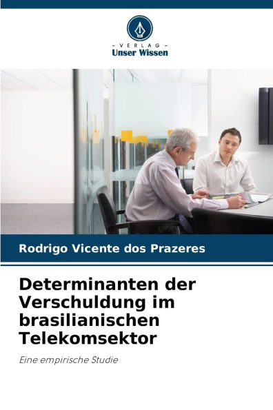 Determinanten der Verschuldung im brasilianischen Telekomsektor