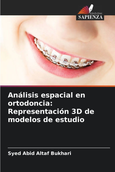 Anï¿½lisis espacial en ortodoncia: Representaciï¿½n 3D de modelos de estudio