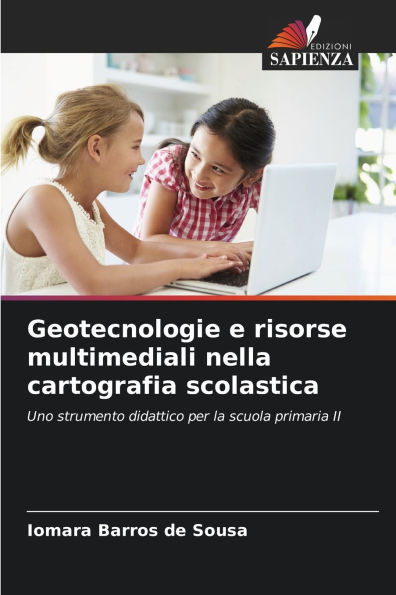 Geotecnologie e risorse multimediali nella cartografia scolastica