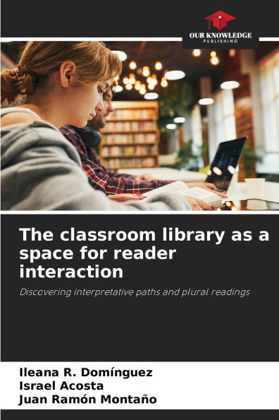 The classroom library as a space for reader interaction
