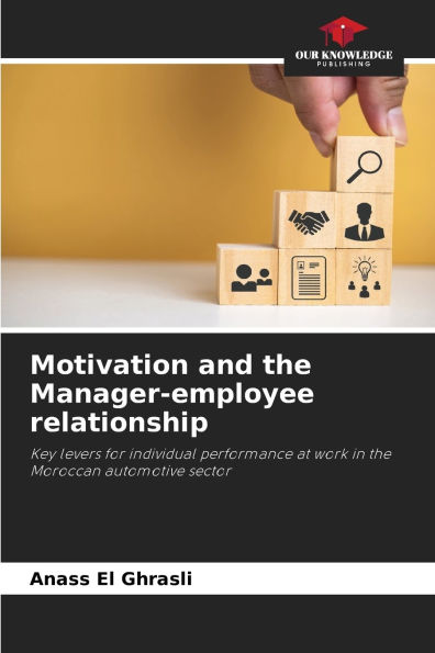 Motivation and the Manager-employee relationship