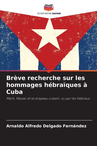 Brï¿½ve recherche sur les hommages hï¿½braï¿½ques ï¿½ Cuba