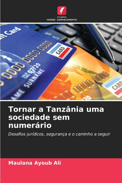 Tornar a Tanzï¿½nia uma sociedade sem numerï¿½rio
