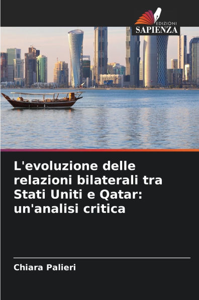 L'evoluzione delle relazioni bilaterali tra Stati Uniti e Qatar: un'analisi critica