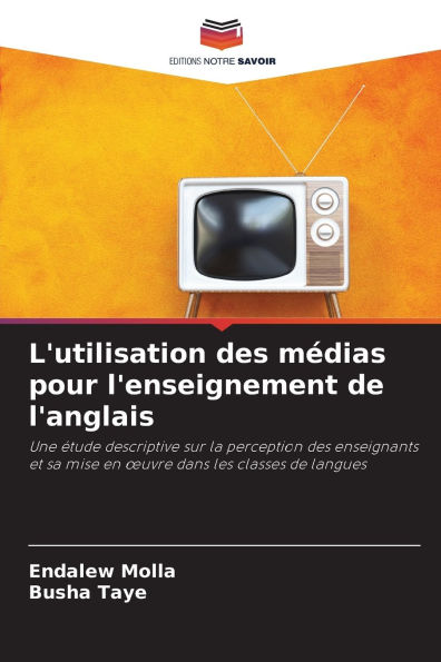 L'utilisation des mï¿½dias pour l'enseignement de l'anglais