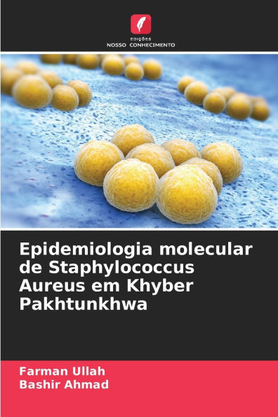 Epidemiologia molecular de Staphylococcus Aureus em Khyber Pakhtunkhwa