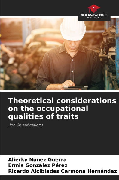 Theoretical considerations on the occupational qualities of traits