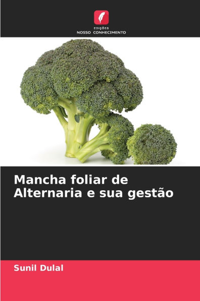 Mancha foliar de Alternaria e sua gestï¿½o