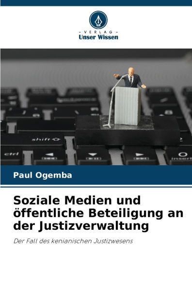 Soziale Medien und ï¿½ffentliche Beteiligung an der Justizverwaltung