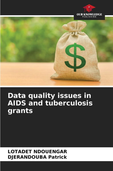Data quality issues in AIDS and tuberculosis grants