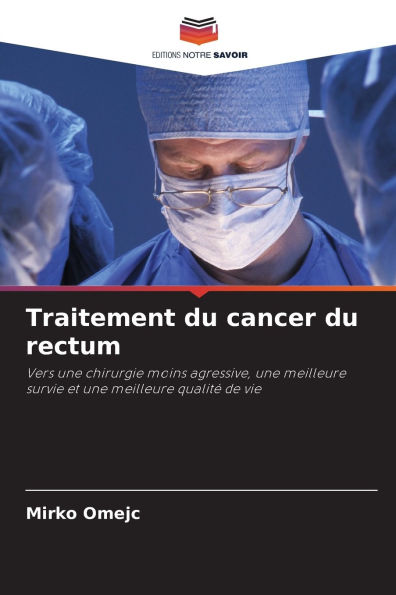 Traitement du cancer du rectum