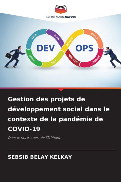 Gestion des projets de dï¿½veloppement social dans le contexte de la pandï¿½mie de COVID-19