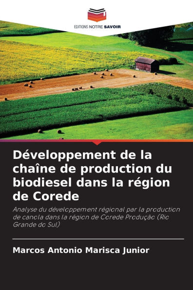 Dï¿½veloppement de la chaï¿½ne de production du biodiesel dans la rï¿½gion de Corede