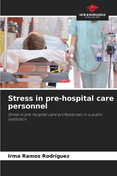Stress in pre-hospital care personnel