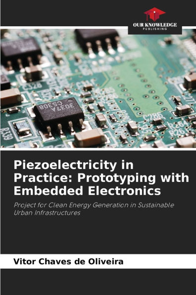 Piezoelectricity in Practice: Prototyping with Embedded Electronics