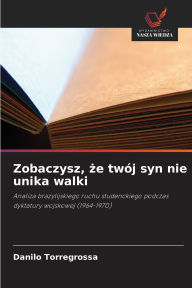 Title: Zobaczysz, że twï¿½j syn nie unika walki, Author: Danilo Torregrossa