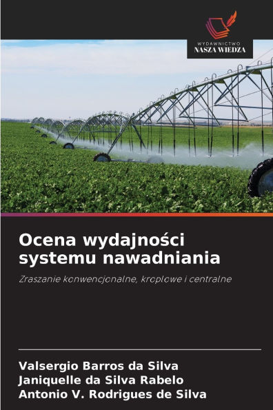 Ocena wydajności systemu nawadniania