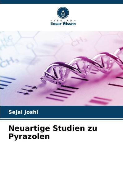 Neuartige Studien zu Pyrazolen