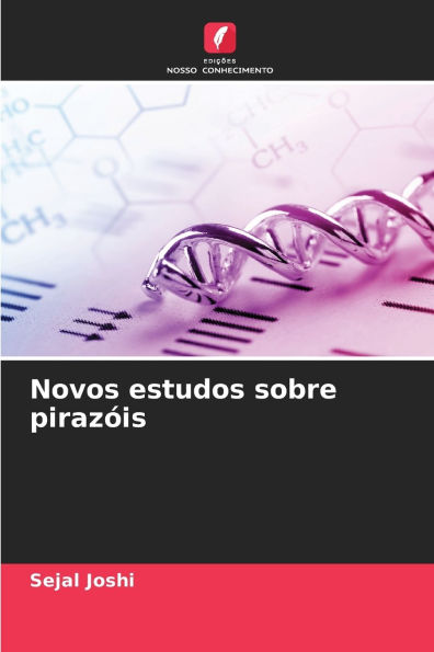 Novos estudos sobre pirazï¿½is