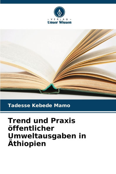 Trend und Praxis ï¿½ffentlicher Umweltausgaben in ï¿½thiopien