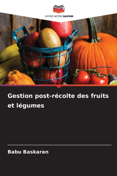 Gestion post-rï¿½colte des fruits et lï¿½gumes