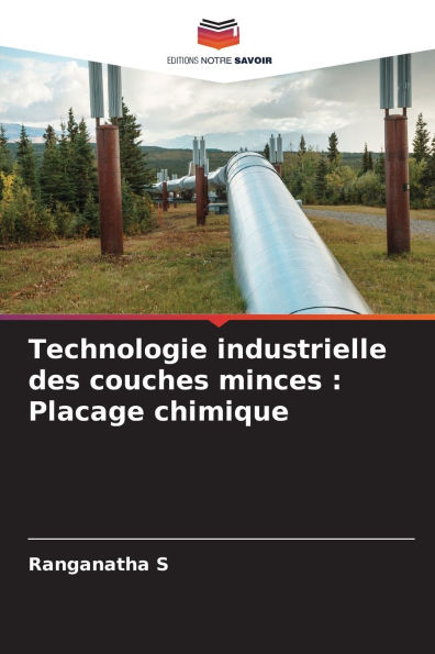 Technologie industrielle des couches minces: Placage chimique