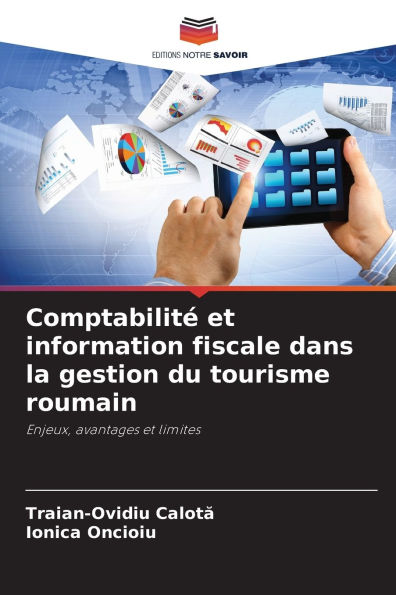 Comptabilitï¿½ et information fiscale dans la gestion du tourisme roumain